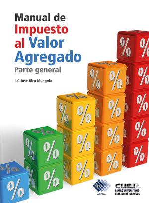 Cover of Manual de Impuesto al Valor Agregado. Parte general 2018