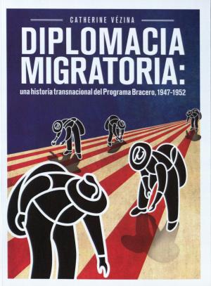 Cover of the book Diplomacia Migratoria by Gilles Bataillon