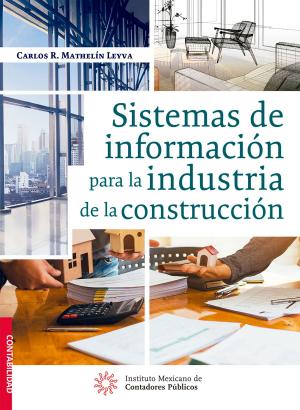 Cover of the book Sistemas de información para la industria de la construcción by Arturo Morales Armenta