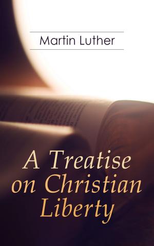 Cover of the book A Treatise on Christian Liberty by Christoph Martin Wieland