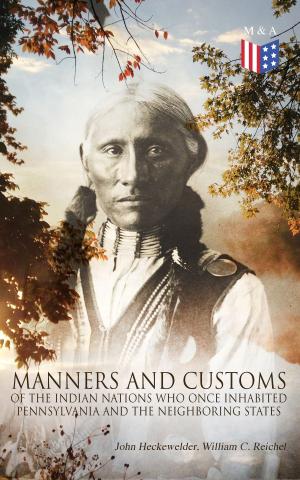 Cover of the book History, Manners and Customs of the Indian Nations Who Once Inhabited Pennsylvania and the Neighboring States by Sarah Morgan Dawson