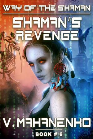 Cover of the book Shaman's Revenge by Василий Маханенко, Евгения Дмитриева