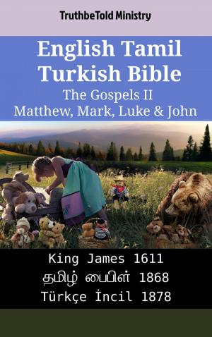 Cover of English Tamil Turkish Bible - The Gospels II - Matthew, Mark, Luke & John