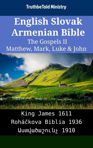 Cover of the book English Slovak Armenian Bible - The Gospels II - Matthew, Mark, Luke & John by TruthBeTold Ministry, Noah Webster