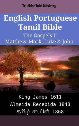 Book cover of English Portuguese Tamil Bible - The Gospels II - Matthew, Mark, Luke & John