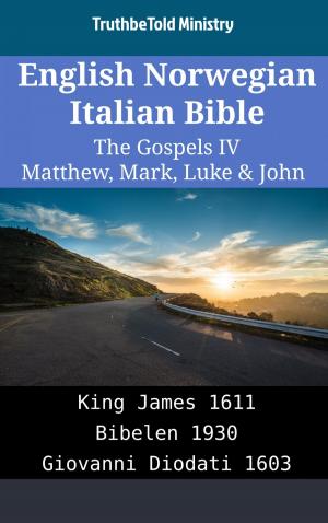 Cover of the book English Norwegian Italian Bible - The Gospels IV - Matthew, Mark, Luke & John by Ronald Barany, Ezra Barany