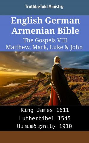 bigCover of the book English German Armenian Bible - The Gospels VIII - Matthew, Mark, Luke & John by 