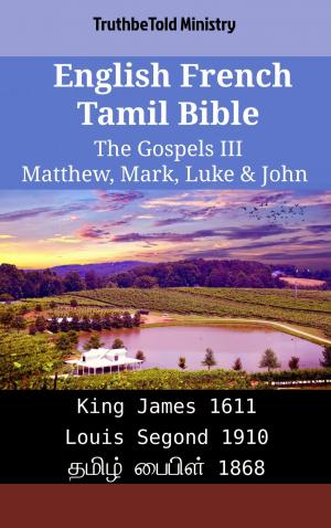 Cover of English French Tamil Bible - The Gospels III - Matthew, Mark, Luke & John