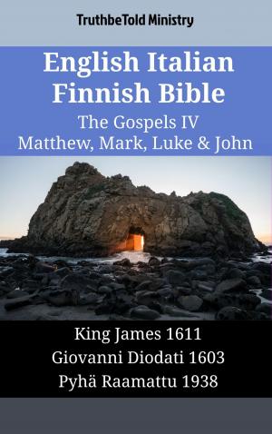 Cover of the book English Italian Finnish Bible - The Gospels IV - Matthew, Mark, Luke & John by Asha Ramakrishna