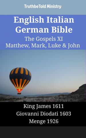Cover of the book English Italian German Bible - The Gospels XI - Matthew, Mark, Luke & John by William Tyndale