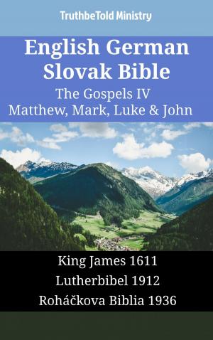 Cover of English German Slovak Bible - The Gospels IV - Matthew, Mark, Luke & John