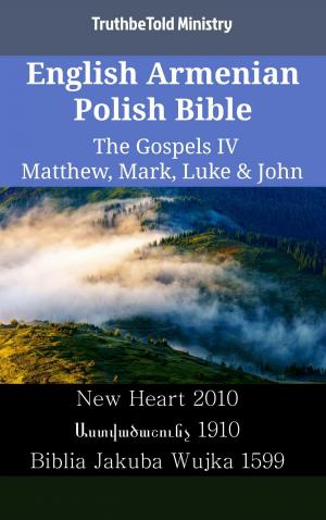 Cover of the book English Armenian Polish Bible - The Gospels IV - Matthew, Mark, Luke & John by Julia Ulrike Mack