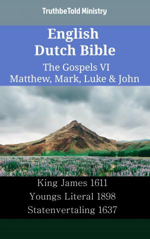 Cover of the book English Dutch Bible - The Gospels VI - Matthew, Mark, Luke & John by TruthBeTold Ministry, Joern Andre Halseth, Franz Eugen Schlachter