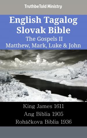 Cover of English Tagalog Slovak Bible - The Gospels II - Matthew, Mark, Luke & John