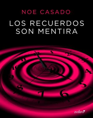 Cover of the book Los recuerdos son mentira by Ana Guerra, Elena Pancorbo
