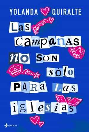 Cover of the book Las campanas no son sólo para las iglesias by Lucía Taboada, Raquel Córcoles