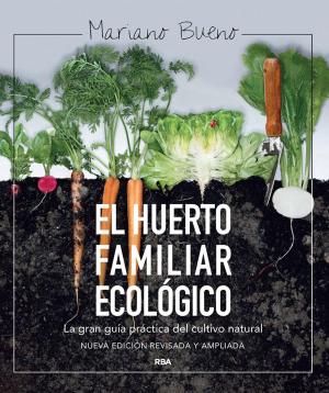 Cover of the book El huerto familiar ecológico by Mariano Bueno