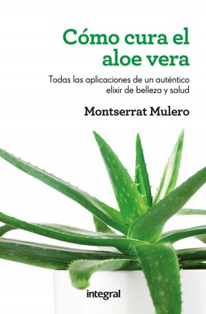 Cover of the book Cómo cura el aloe vera by Krag Lancer