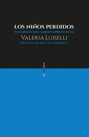 Cover of the book Los niños perdidos by Valeria Luiselli