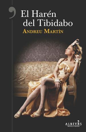 Cover of the book El Harén del Tibidabo by María Dolores García Pastor, Care Santos