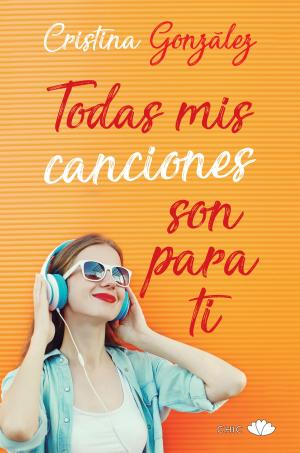 Cover of the book Todas mis canciones son para ti by Katy Evans
