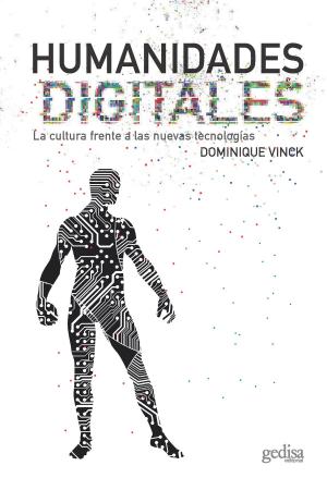 Cover of the book Humanidades digitales by Miguel de Moragas, Ashley Beale, Peter Dahlgren, Umberto Eco, Tecumseh Fitch, Urs Gasser, Joan Majó
