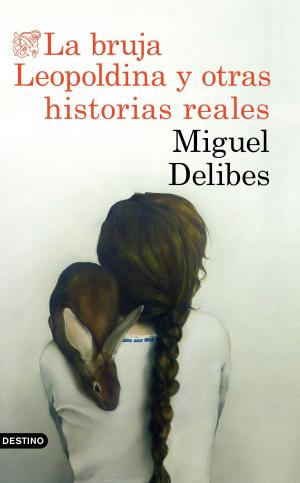 Cover of the book La bruja Leopoldina y otras historias reales by Mía Astral