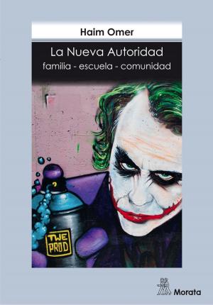 Cover of the book La Nueva Autoridad by Javier Urra