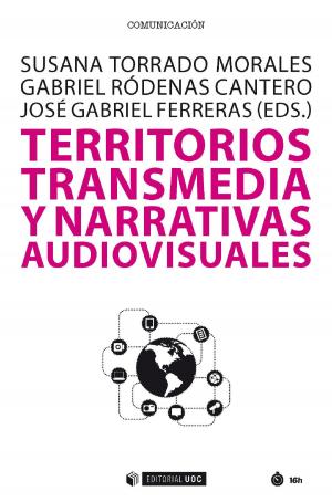 Cover of the book Territorios transmedia y narrativas audiovisuales by Isabel Guitart Hormigo, José Ramón Rodríguez Bermúdez, Xavier González Ferran