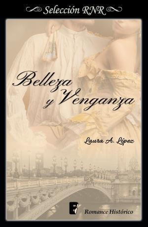 Cover of the book Belleza y venganza (Rosa blanca 2) by Lylian Le Goff