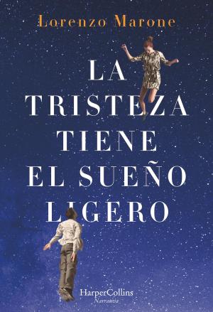 Book cover of La tristeza tiene el sueño ligero
