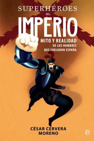Cover of the book Superhéroes del Imperio by Javier Urra
