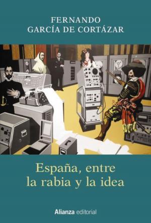 Cover of the book España, entre la rabia y la idea by María Rosa de Madariaga