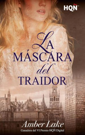 Book cover of La máscara del traidor (Ganadora VI Premio Internacional HQÑ)