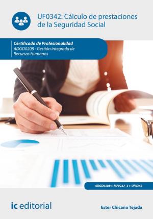Cover of the book Cálculo de prestaciones de la Seguridad Social. ADGD0208 by S. L. Innovación y Cualificación