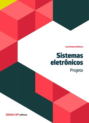 Cover of the book Sistemas eletrônicos - Projeto by Ilo da Silva Moreira