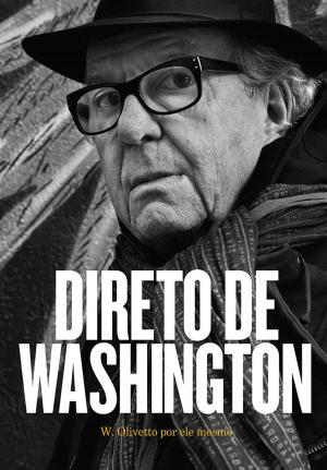 Cover of the book Direto de Washington by Monte Schulz