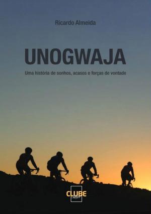 Cover of the book Unogwaja by Neiriberto Silva De Freitas