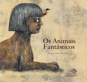Cover of the book Os animais fantásticos by José Santos