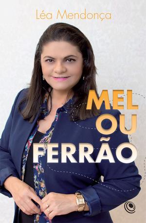 Cover of the book Mel ou Ferrão by Oral Roberts, Richard Roberts