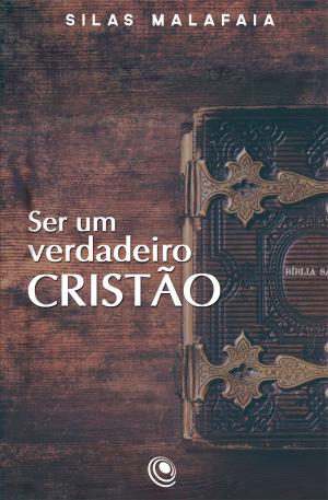 Cover of the book Ser um verdadeiro cristão by Katie-Anne Martin