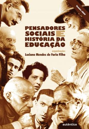 Cover of the book Pensadores sociais e história da educação by Lima Barreto, Beatriz Resende