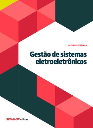 Cover of the book Gestão de sistemas eletroeletrônicos by 