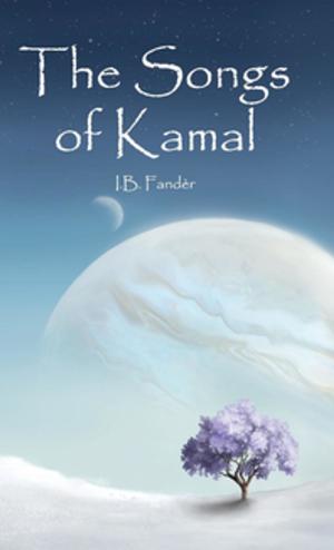 Cover of the book The Songs of Kamal by Dmitriy Kushnir