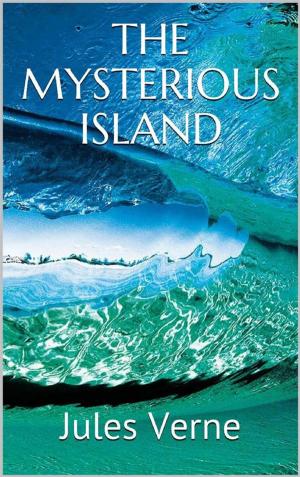 Cover of the book The Mysterious Island by Sergio Sarri, Carlo Manelli, Eugenio Bonvicini