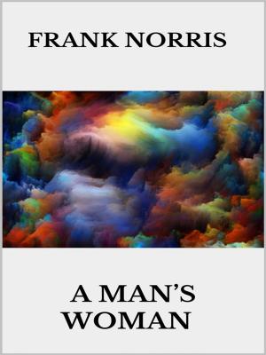 Cover of the book A man's woman by Sepharial