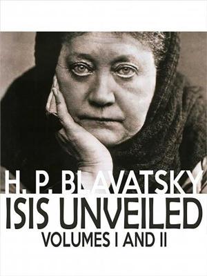 Cover of the book Isis Unveiled by Autori Vari