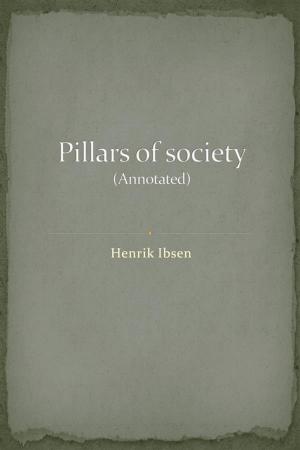 Cover of the book Pillars of Society (Annotated) by José María de Pereda y Sánchez Porrúa