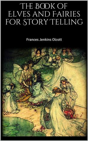 Cover of The Book of Elves and Fairies for Story Telling
