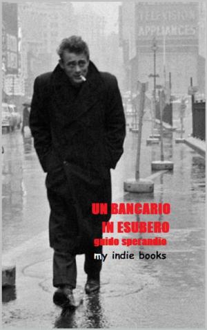 bigCover of the book UN BANCARIO IN ESUBERO (Quel venerdì alla 54) by 